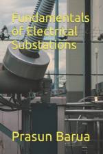 Fundamentals of Electrical Substations af Prasun Barua