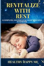 Revitalize with Rest af Healthy Happy Me