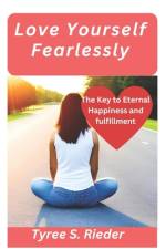 Love Yourself Fearlessly af Tyree S Rieder