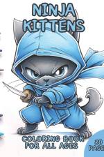 Ninja Kittens Coloring Book for all ages af David Castillo