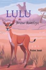 Lulu the Brave Antelope af Braive Jonah
