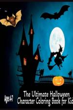 The Ultimate Halloween Character Coloring Book For Kids af Bebe Tales