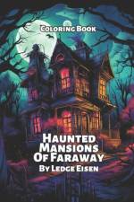 Haunted Mansions Of Faraway Coloring Book af Ledge Eisen
