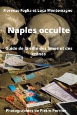 Naples occulte af Luca Montemagno