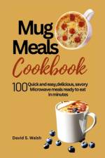 Mug meals cookbook af David S Walsh