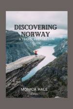 Discovering Norway af Monica Hale