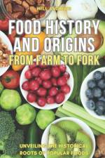 Food Origin and History af Will Andrews