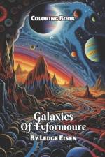 Galaxies Of Evformoure Coloring Book af Ledge Eisen