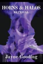 Horns & Halos Reprisal af Jayne Gooding