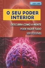 O Seu Poder Interior af Leomar Lunkes