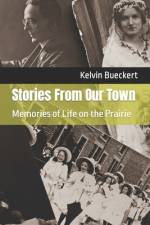 Stories From Our Town af Kelvin Bueckert