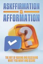 Askffirmation & Afformation af Sherry Lee
