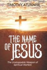 The Name of Jesus af Timothy Atunnise