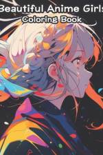 Beautiful Anime Girls Coloring Book af Emi Semai