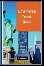 New York Travel Guide af Brian Gomez