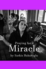 praying for a MIRACLE af Sarkis Baharoglu