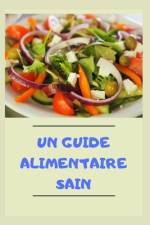 Un guide alimentaire sain af Doulaye Eliet