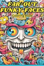 Far-Out Funky Faces Coloring Book