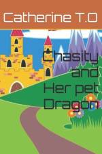 Chasity and Her pet Dragon af Catherine T O