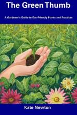 The Green Thumb af Kate Newton