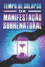 Tempo de Colapso Da Manifestação Sobrenatural af Sherry Lee