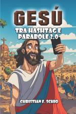 Gesù tra Hashtag e Parabole 2.0 af Maida Foscaro