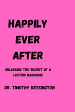 Happily Ever After af Timothy Kessington