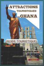 Attractions Touristiques En Ghana af Ali Mohammed