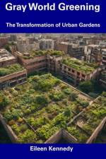 Gray World Greening af Eileen Kennedy