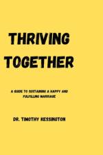Thriving Together af Timothy Kessington