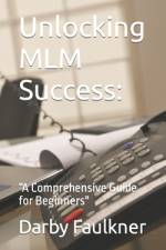 Unlocking MLM Success af Darby Faulkner