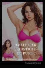 Améliorer l'élasticité du buste af Margaret Holden