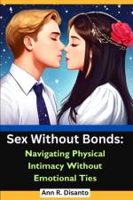 Sex Without Bonds af Ann R Disanto