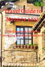 Travel Guide to Navarre 2023 af Tania Clark