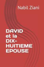 David et la dix-huitième épouse af Nabil Ziani
