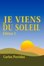 Je Viens Du Soleil af Carlos L Partidas