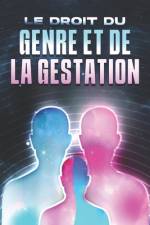 Le Droit Du Genre Et de la Gestation af Sherry Lee