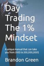 Day Trading The 1% Mindset af Brandon Green