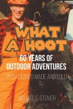 What A Hoot af Michael E. Stover