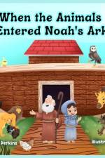 When the Animals Entered Noah's Ark af Patricia A Perkins