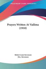 Prayers Written At Vailima (1910) af Robert Louis Stevenson