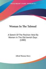 Woman In The Talmud af Alfred Thomas Story