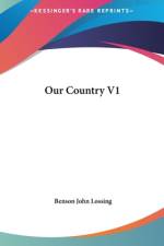 Our Country V1 af Benson J. Lossing