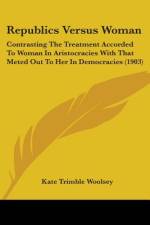 Republics Versus Woman af Kate Trimble Woolsey