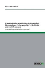 Fragebögen und Gesprächsleitfäden gestalten (Unterweisung Fachangestellte / -r für Markt- und Sozialforschung) af Anne-Kathleen Tillack