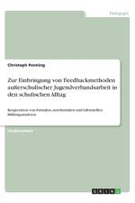 Zur Einbringung von Feedbackmethoden außerschulischer Jugendverbandsarbeit in den schulischen Alltag af Christoph Penning