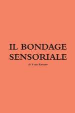 Il Bondage Sensoriale af Yvan Rettore