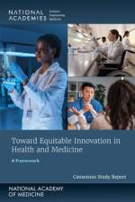 Toward Equitable Innovation in Health and Medicine: A Framework af National Academy of Medicine