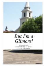 But I'm a Gilmore! af Dryfhout