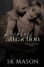 Reckless Attraction: (Book 2 of the Hope Island Series) af Sk Mason